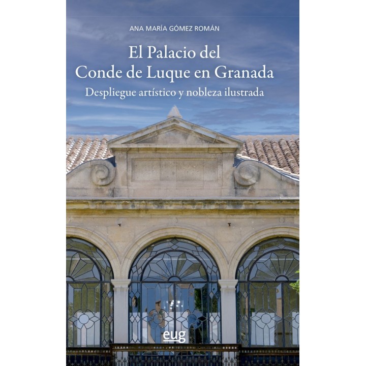 EL PALACIO DEL CONDE DE LUQUE EN GRANADA