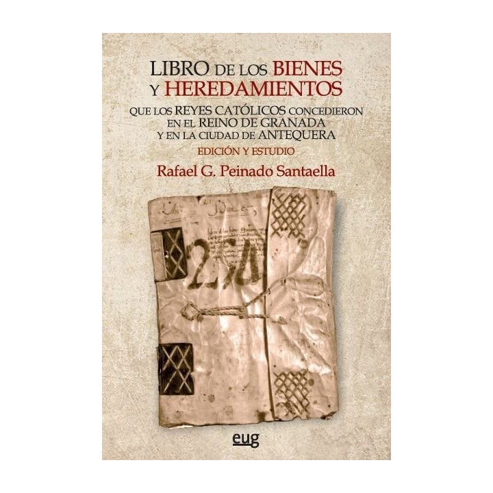 LIBRO DE LOS BIENES Y HEREDAMIENTOS QUE LOS REYES CATOLICOS