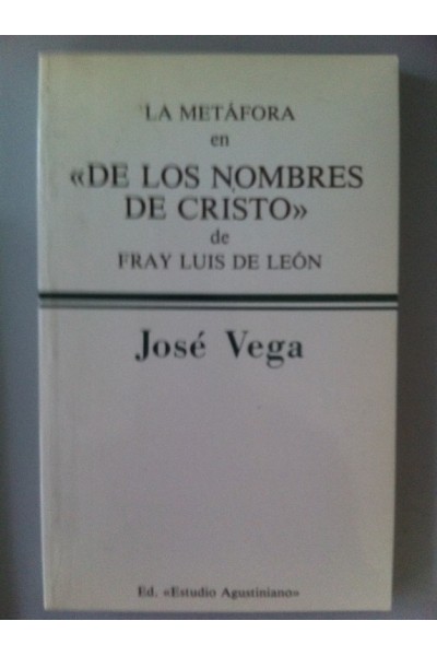 La Metáfora en "De los nombres de Cristo" de  Fray Luis de León