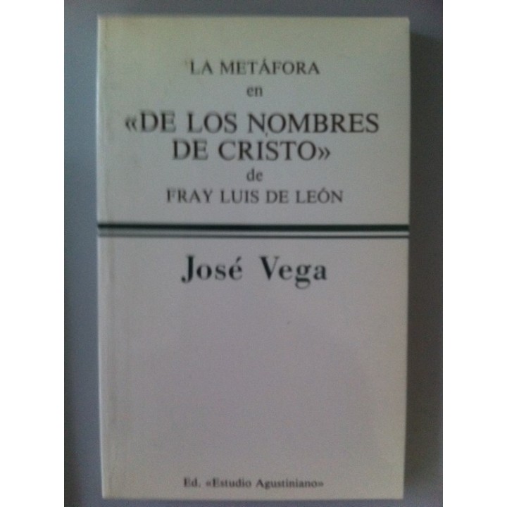 La Metáfora en "De los nombres de Cristo" de  Fray Luis de León