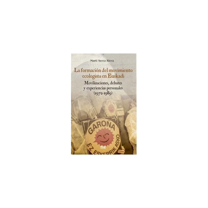 LA FORMACION DEL MOVIMIENTO ECOLOGISTA EN EUSKADI