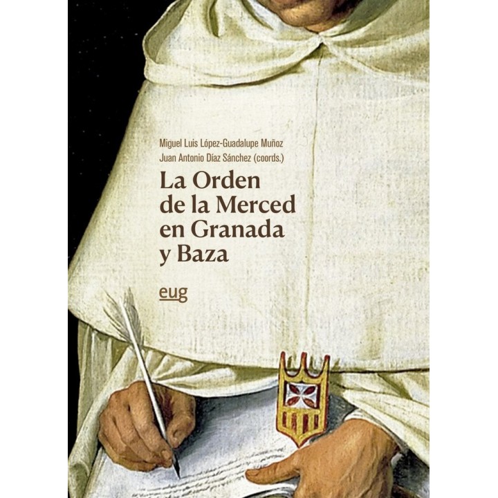 LA ORDEN DE LA MERCED EN GRANADA Y BAZA