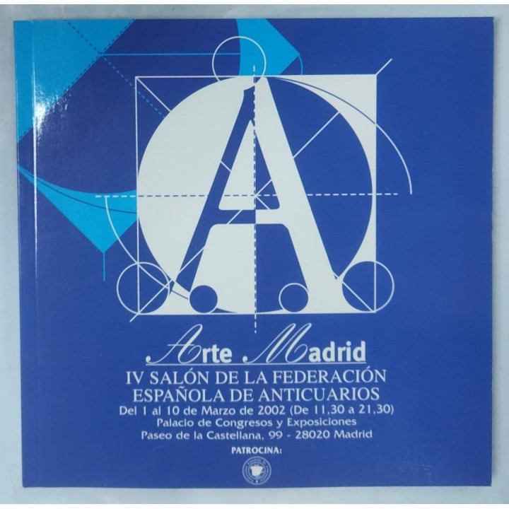 Arte Madrid. IV Salon de la Federacion Española de Anticuarios.