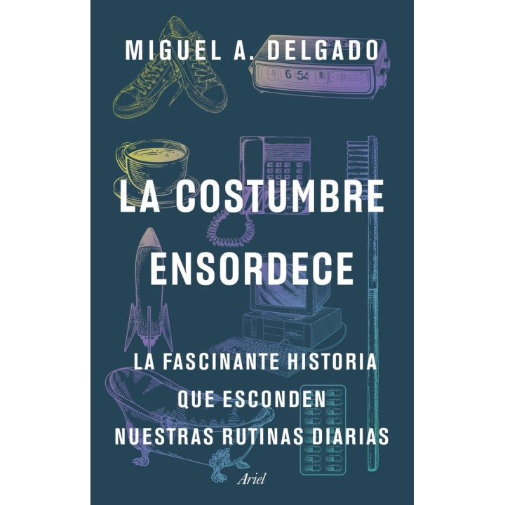 LA COSTUMBRE ENSORDECE