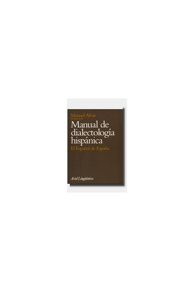 MANUAL DIALECTOLOGIA HISP.ESPAÑOL ESPAÑA