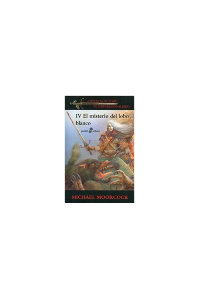 MISTERIO DEL LOBO BLANCO ELRIC IV,EL