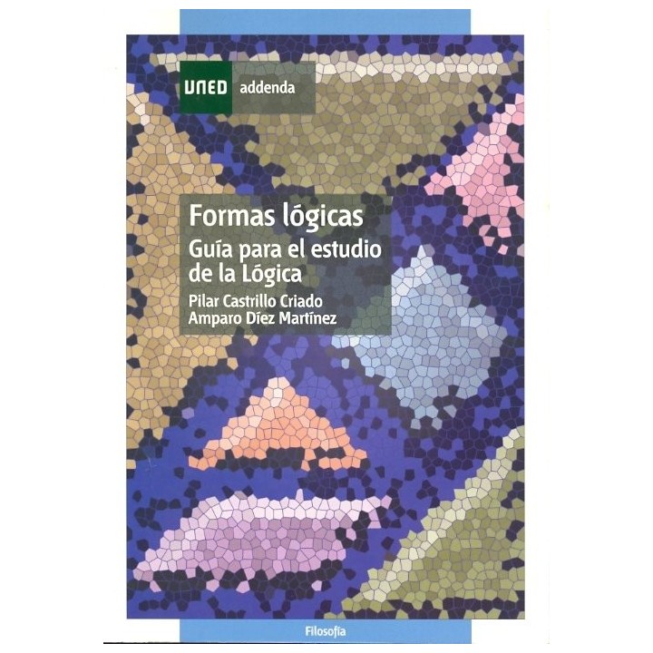 FORMAS LOGICAS GUIA PARA EL ESTUDIO DE LA LOGICA