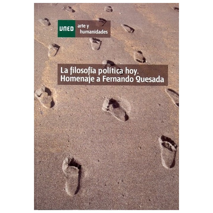 FILOSOFIA POLITICA HOY. HOMENAJE A FERNANDO QUESADA,LA