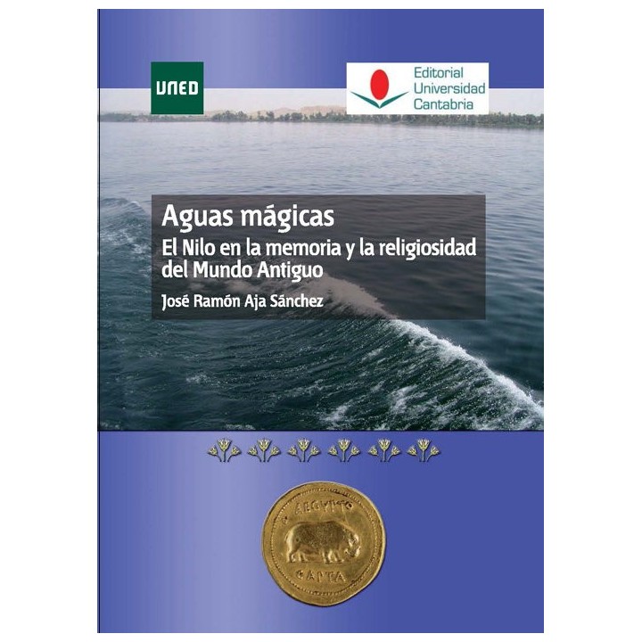AGUAS MAGICAS. EL NILO EN LA MEMORIA Y LA RELIGIOSIDAD DEL M