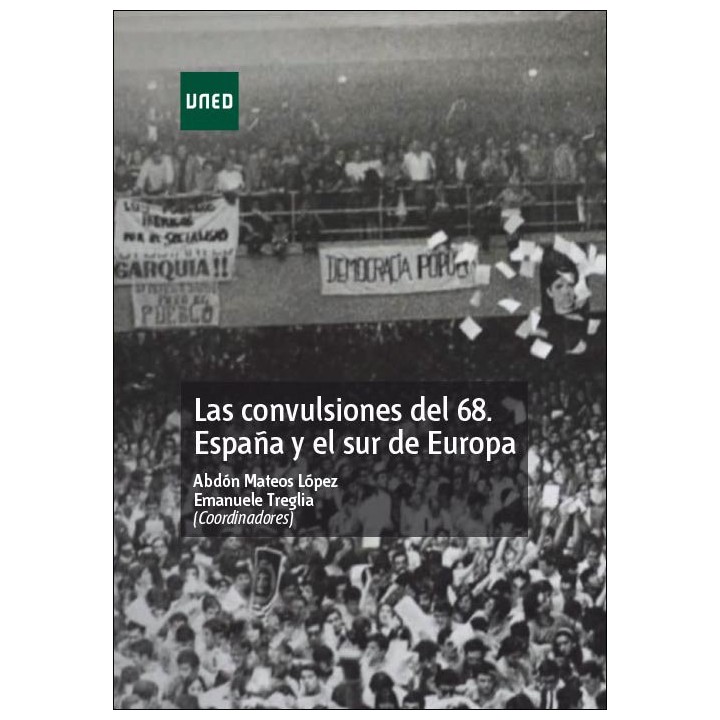 LAS CONVULSIONES DEL 68. ESPAÑA Y EL SUR DE EUROPA