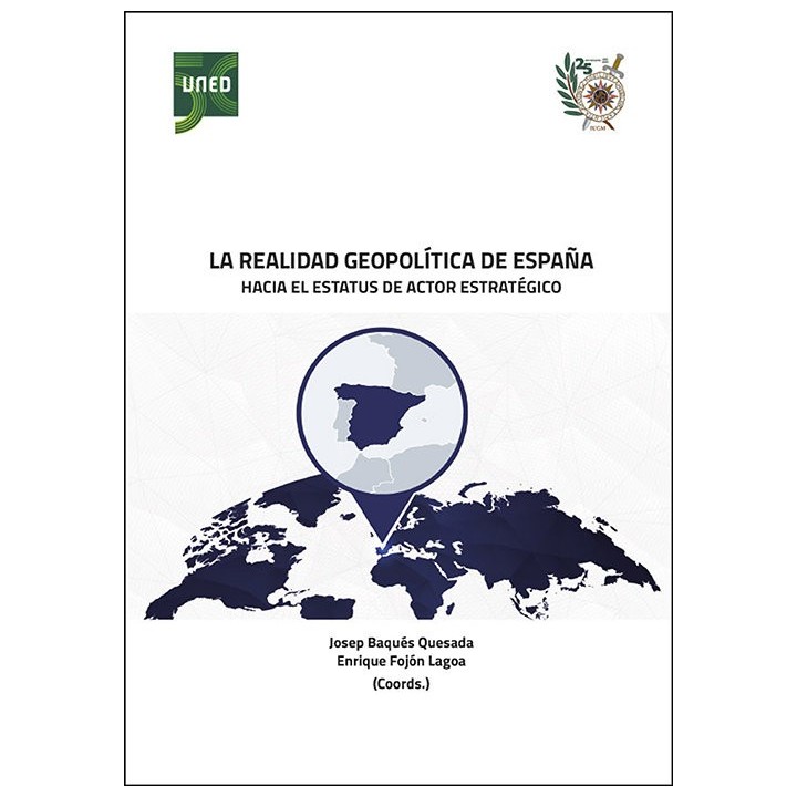 LA REALIDAD GEOPOLITICA DE ESPAÑA HACIA EL ESTATUS DE ACTOR