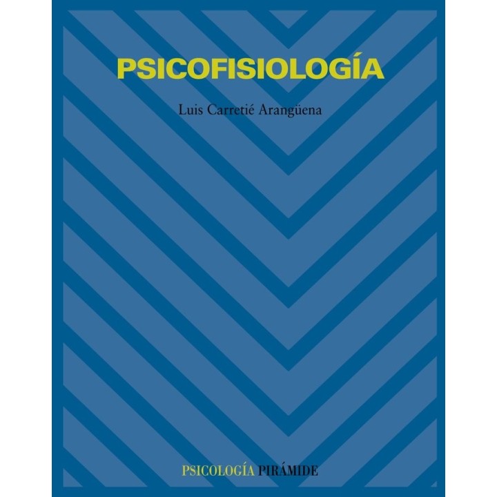 PSICOFISIOLOGIA. PSICOLOGIA
