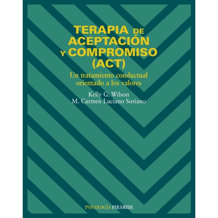 TERAPIA DE ACEPTACION Y COMPROMISO (ACT)