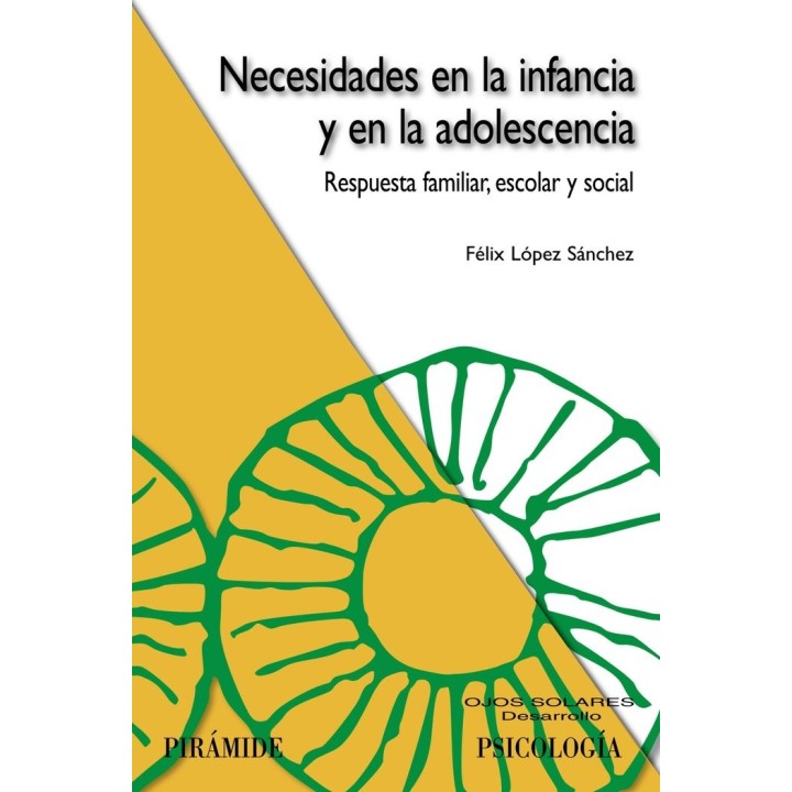 NECESIDADES EN LA INFANCIA Y EN LA ADOLESCENCIA