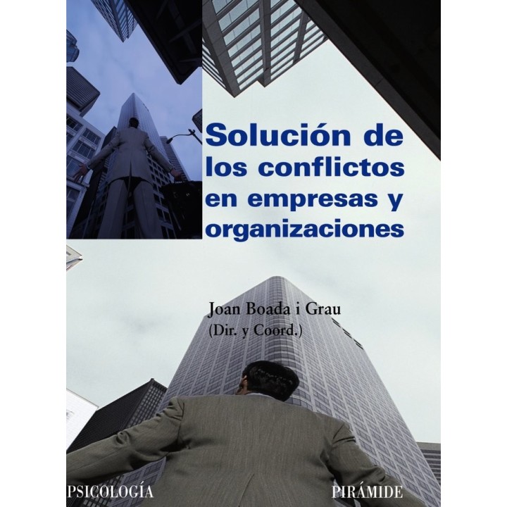SOLUCION DE LOS CONFLICTOS EN EMPRESAS Y ORGANIZACIONES