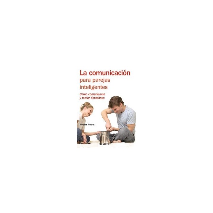 COMUNICACION PARA PAREJAS INTELIGENTES,LA