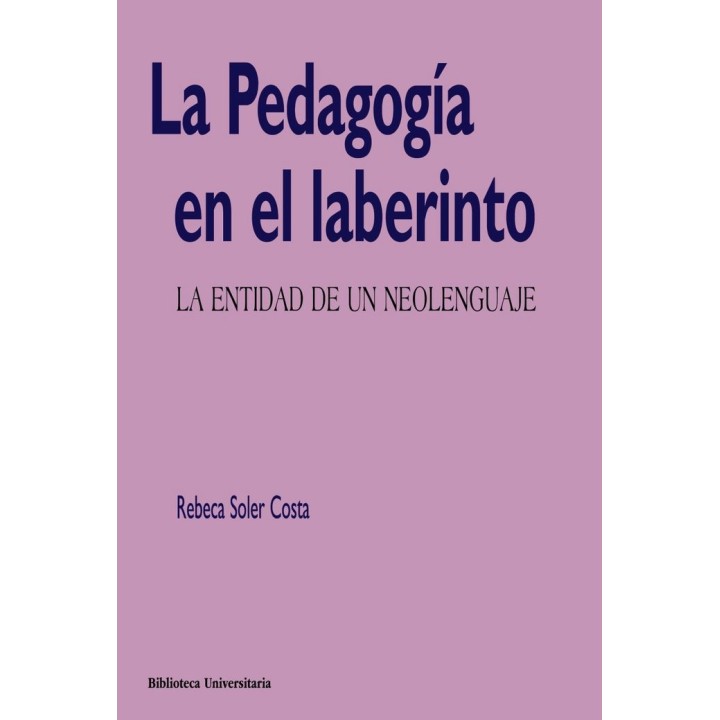 PEDAGOGIA EN EL LABERINTO,LA