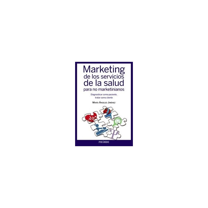 MARKETING DE LOS SERVICIOS DE LA SALUD PARA NO MARKETINIANO
