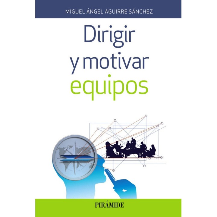 DIRIGIR Y MOTIVAR EQUIPOS