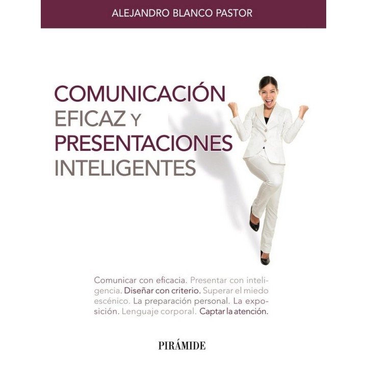COMUNICACION EFICAZ Y PRESENTACIONES INTELIGENTES