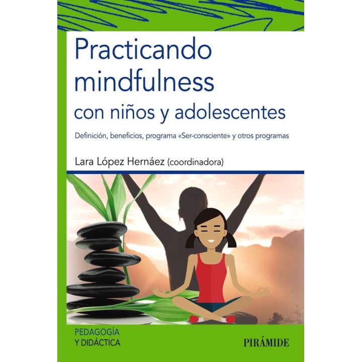 PRACTICANDO MINDFULNESS CON NIÑOS Y ADOLESCENTES