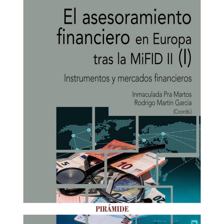 EL ASESORAMIENTO FINANCIERO EN EUROPA TRAS LA MIFID II (I)