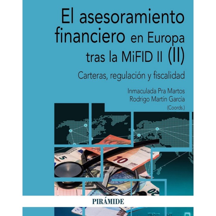 EL ASESORAMIENTO FINANCIERO EN EUROPA TRAS LA MIFID II (II)