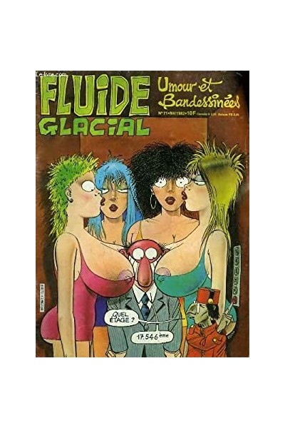 FLUIDE GLACIAL MAGAZINE UMOUR ET BANDESSINES N° 71 Mai 1982