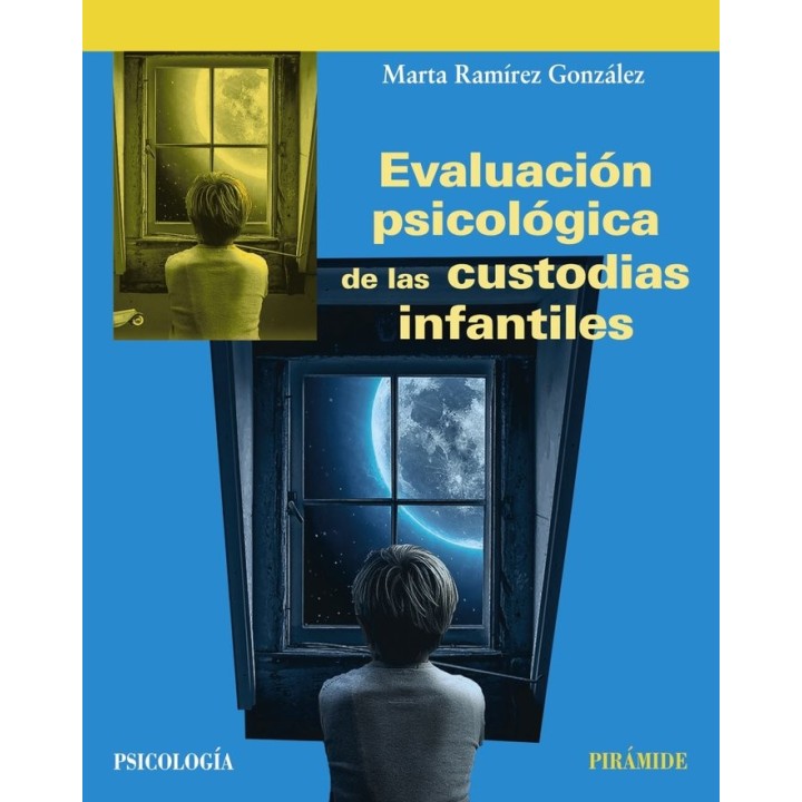 EVALUACION PSICOLOGICA DE LAS CUSTODIAS INFANTILES