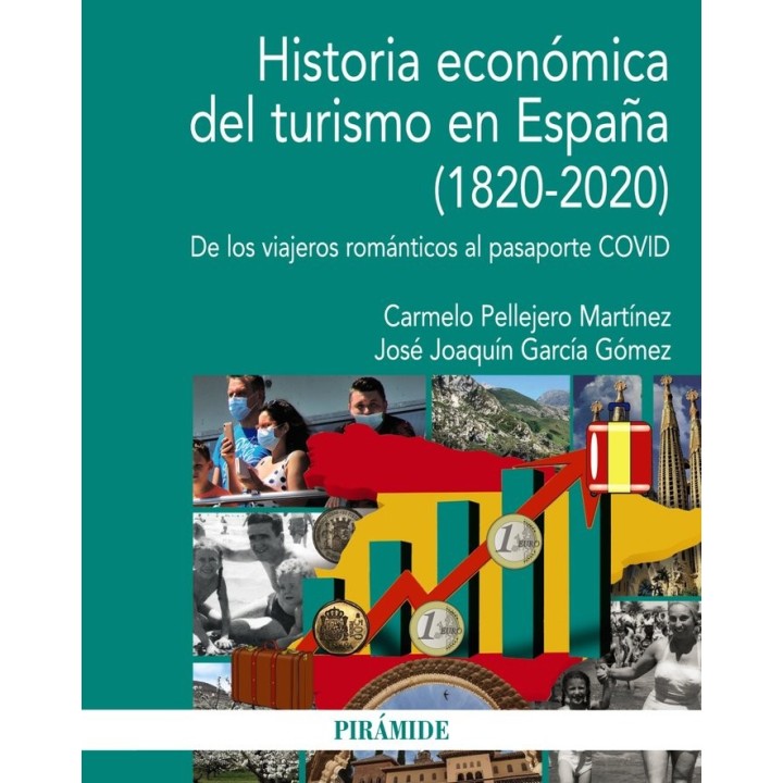 HISTORIA ECONOMICA DEL TURISMO EN ESPAÑA 1820-2020)