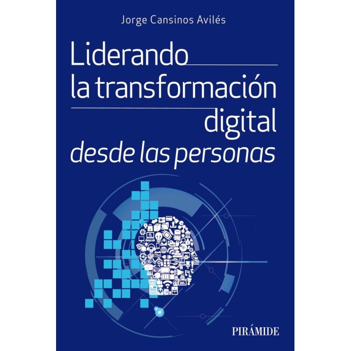 LIDERANDO PARA LA TRANSFORMACION DIGITAL DESDE LAS PERSONAS