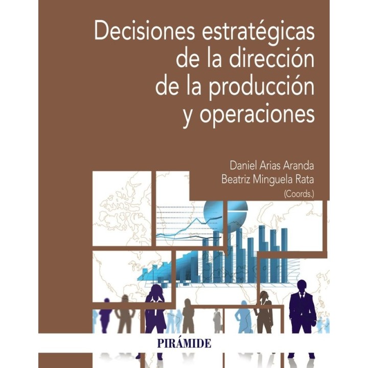 DECISIONES ESTRATEGICAS DE LA DIRECCION DE LA PRODUCCION Y O