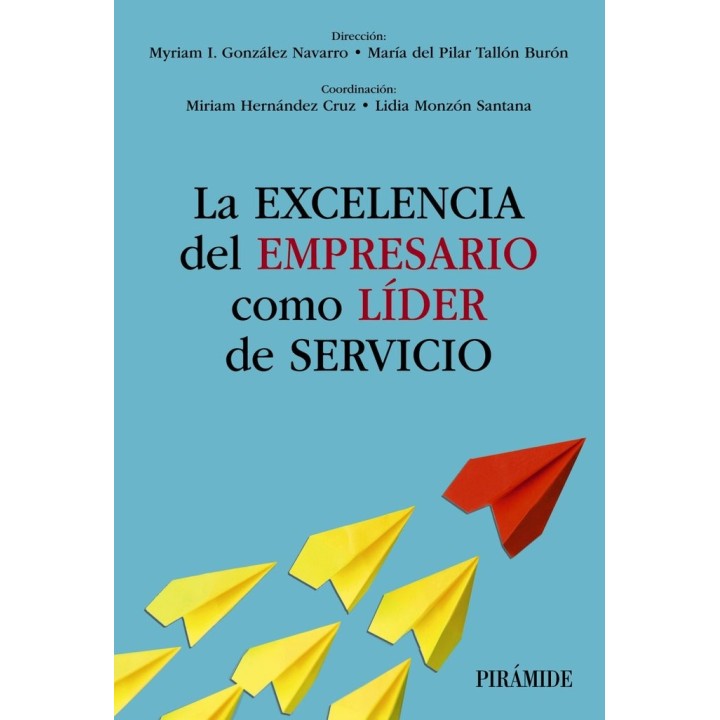 LA EXCELENCIA DEL EMPRESARIO COMO LIDER DE SERVICIO