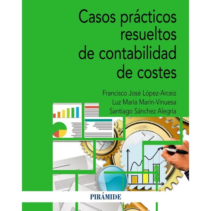 CASOS PRACTICOS RESUELTOS DE CONTABILIDAD DE COSTES