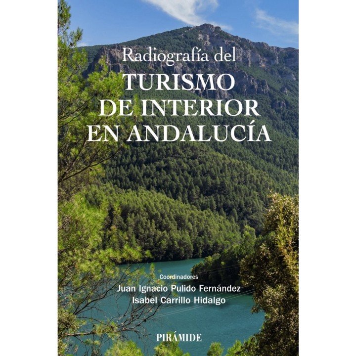 RADIOGRAFIA DEL TURISMO DE INTERIOR EN ANDALUCIA
