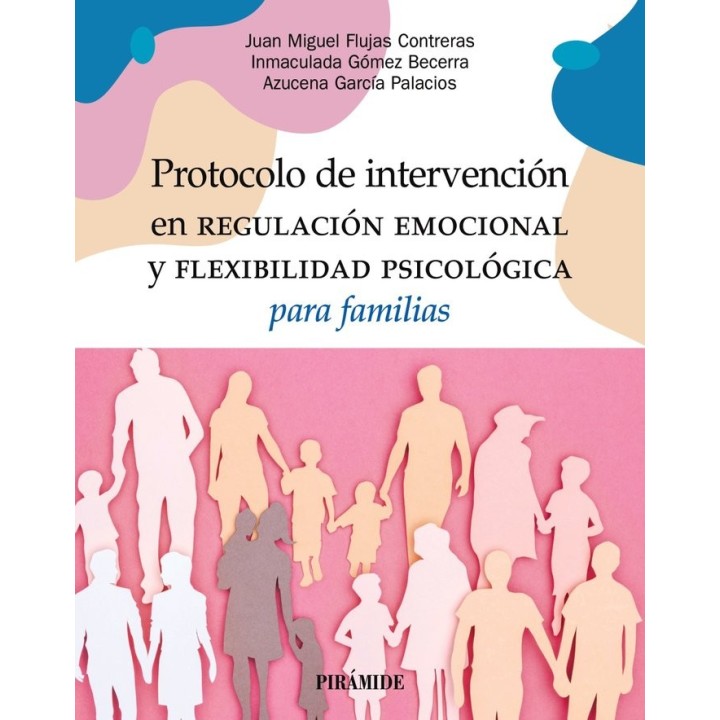 PROTOCOLO DE INTERVENCION EN REGULACION EMOCIONAL Y FLEXIBI