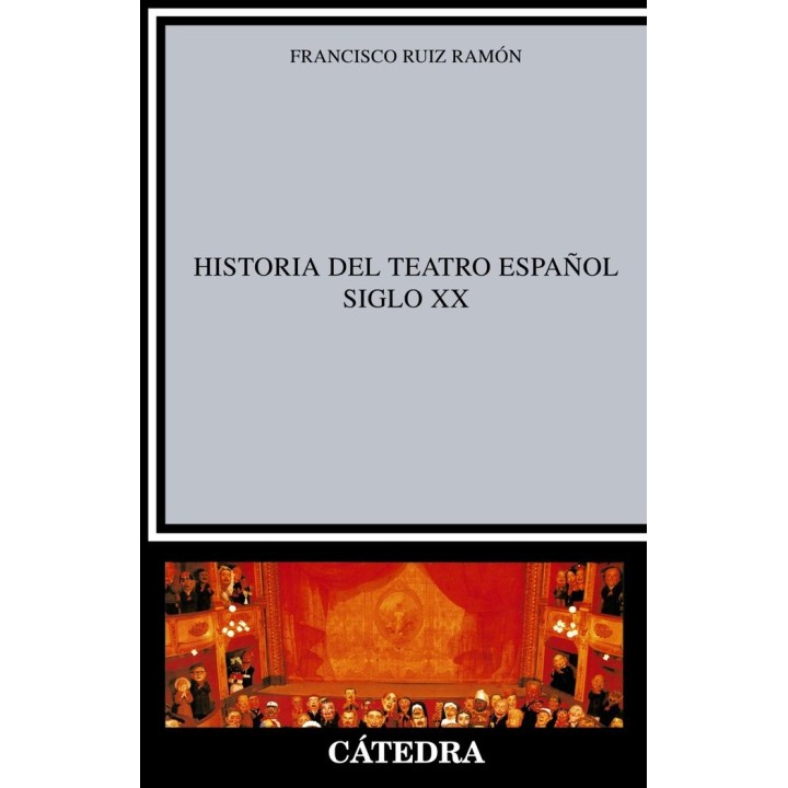 HISTORIA DEL TEATRO ESPAÑOL DEL SIGLO XX