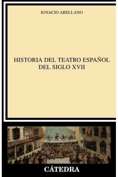 HA.TEATRO ESPAÑOL SIGLO XVII CATEDRA