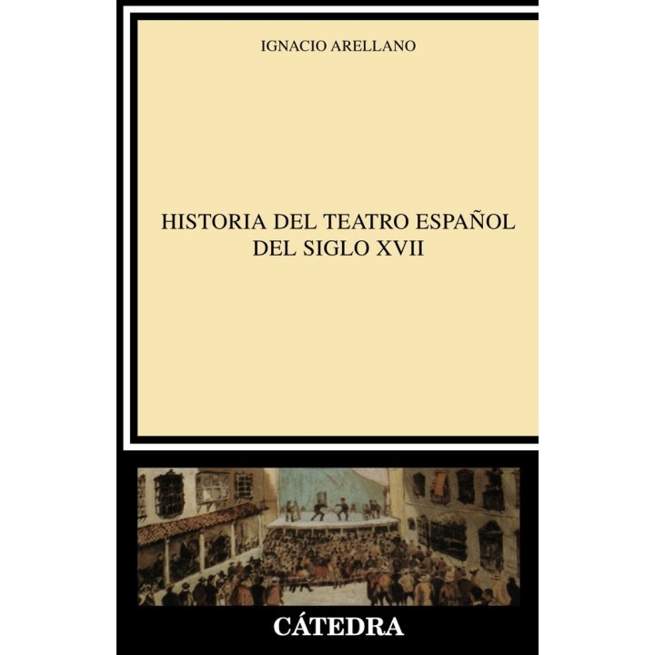 HA.TEATRO ESPAÑOL SIGLO XVII CATEDRA