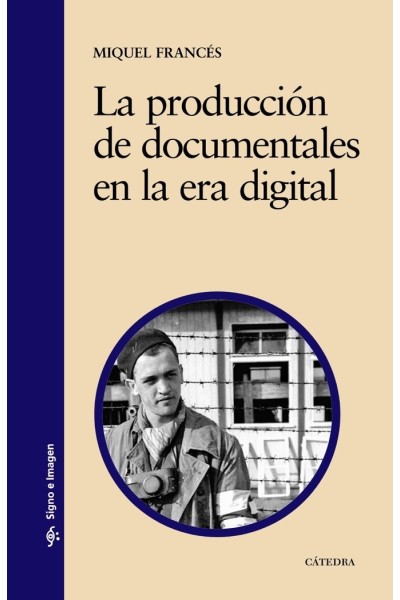 PRODUCCION DE DOCUMENTALES EN LA ERA DIGITAL,LA