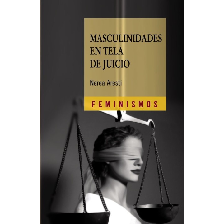 MASCULINIDADES EN TELA DE JUICIO