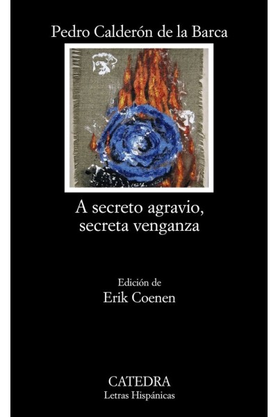 A SECRETO AGRAVIO SECRETA VENGANZA