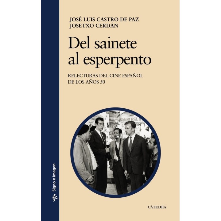 DEL SAINETE AL ESPERPENTO CINE ESPAÑOL DE LOS 50
