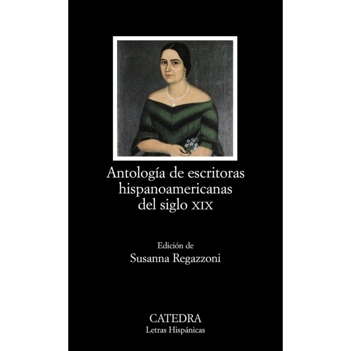 ANTOLOGIA DE ESCRITORAS HISPANOAMERICANAS DEL SIGLO XIX