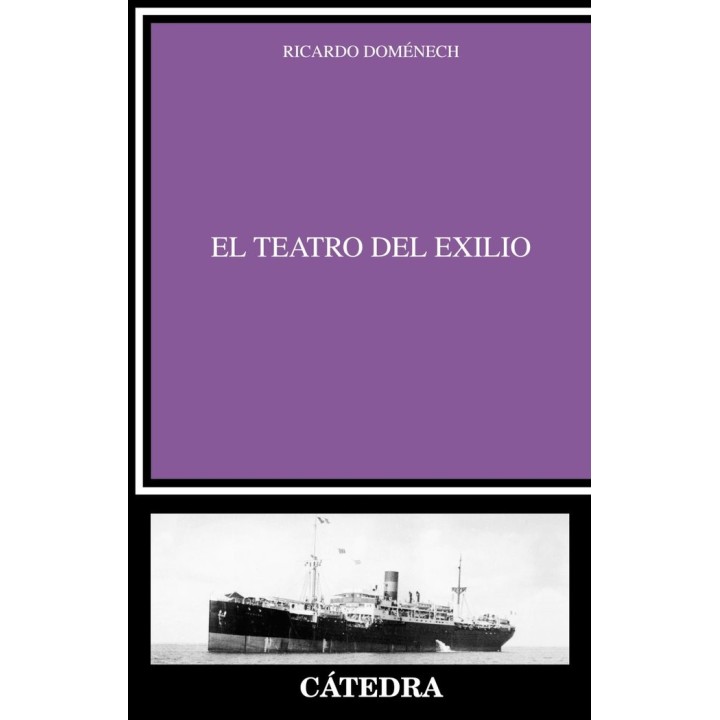 EL TEATRO DEL EXILIO CRITICA Y ESTUDIOS LITERARIOS