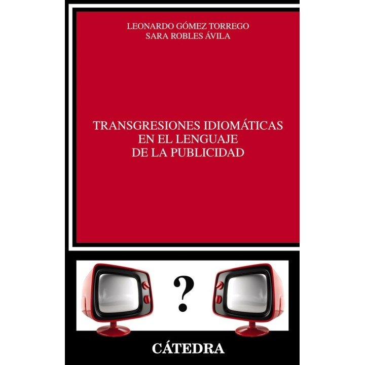 TRANSGRESIONES IDIOMATICAS EN EL LENGUAJE DE LA PUBLICIDAD