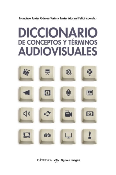 DICCIONARIO DE CONCEPTOS Y TERMINOS AUDIOVISUALES