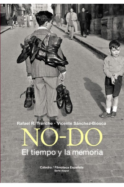 NO-DO EL TIEMPO Y LA MEMORIA