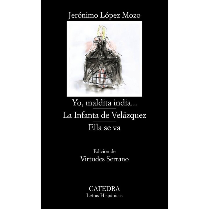 YO, MALDITA INDIA - LA INFANTA DE VELAZQUEZ - ELLA SE VA