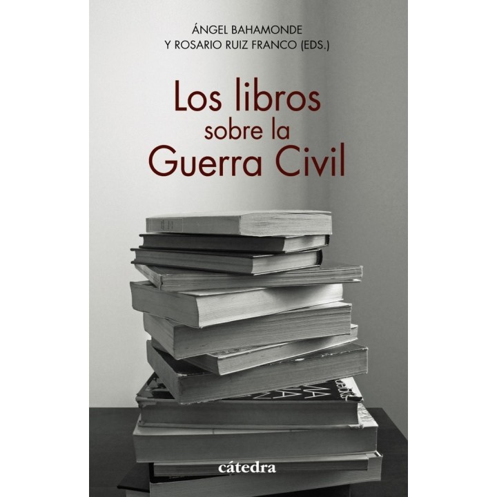 LOS LIBROS SOBRE LA GUERRA CIVIL